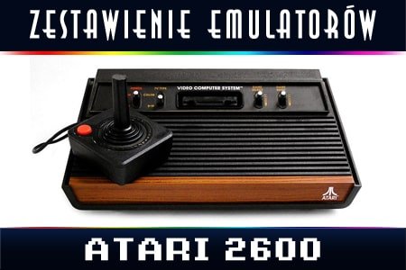 Zestawienie emulatorów Atari 2600