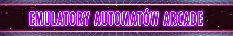 Emulatory Automatów Arcade