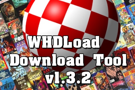 WHDLoad Download Tool zaktualizowany do wersji v1.3.2